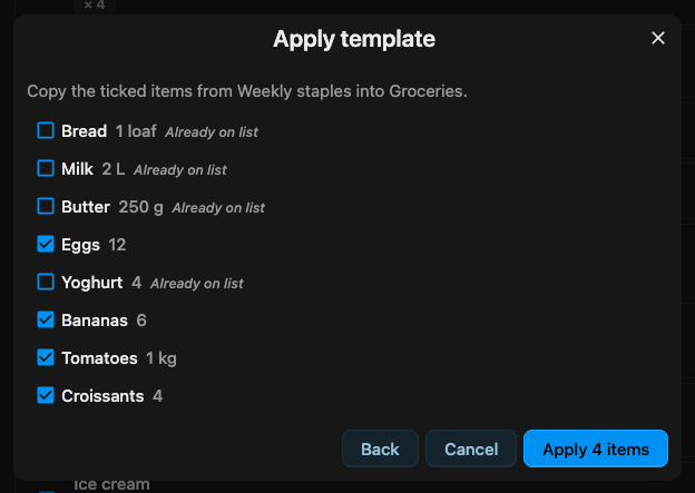 The Apply template dialog copying from Weekly staples into Groceries, with Eggs, Bananas, Tomatoes and Croissants ticked, and Bread, Milk, Butter and Yoghurt unticked and marked Already on list.